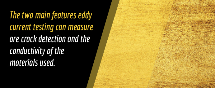 two main features eddy current testing can measure