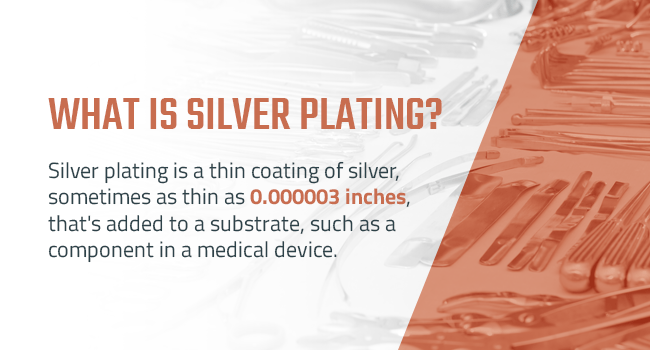 medical tools with thin coating of silver 