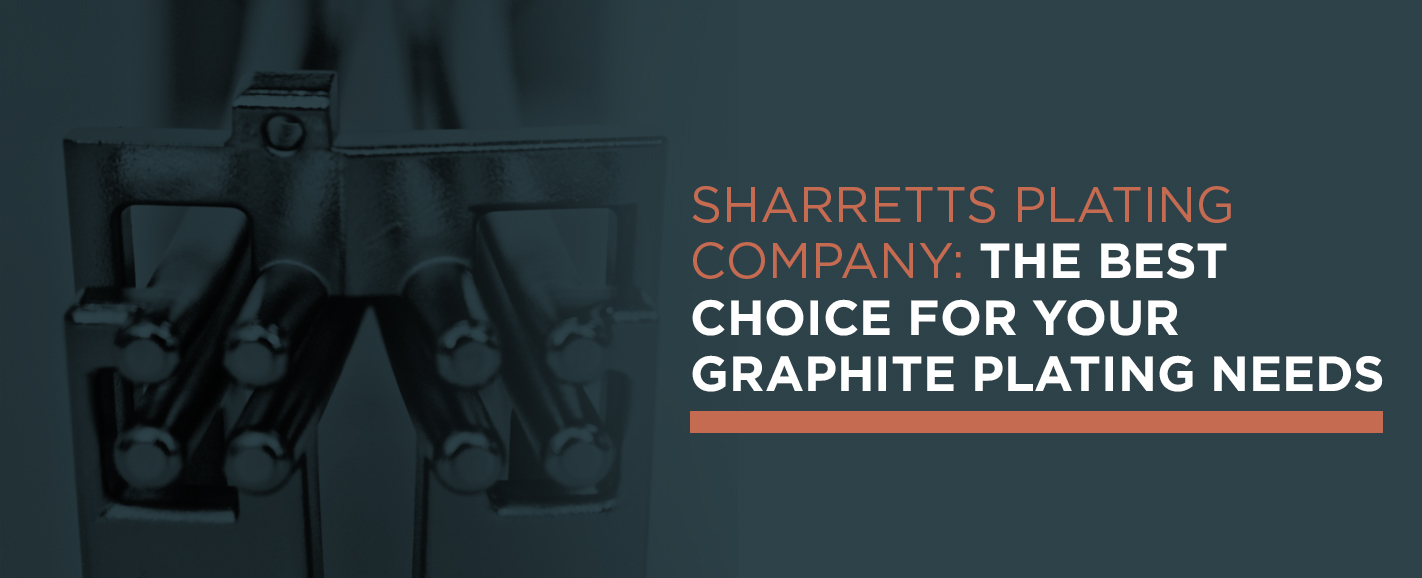 Sharretts Plating Company: The Best Choice for Your Graphite Plating Needs