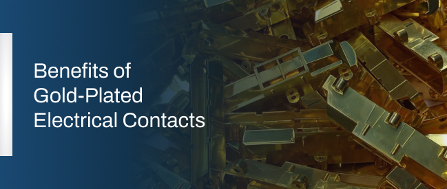 Benefits of Gold-Plated Electrical Contacts
