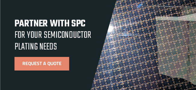 Partner With SPC for Your Semiconductor Plating Needs