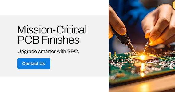 Your Partner for Mission-Critical PCB Finishes